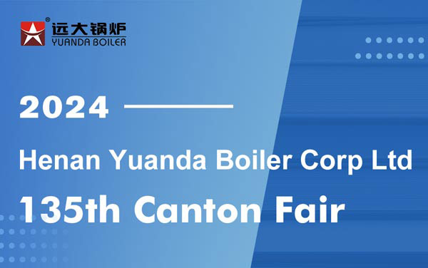 china canton fair,yuanda boiler canton fair,china boiler supplier